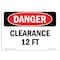 Signmission Safety Sign, OSHA Danger, 7" Height, Clearance 12 Ft, Landscape OS-DS-D-710-L-2468 - alternate 1